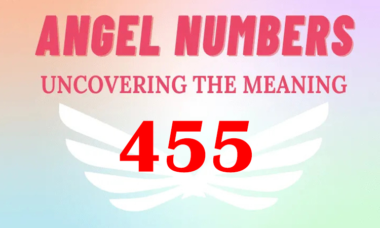 455 angel number meaning